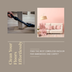 Best Cordless Vacuum For Hardwood and Carpet